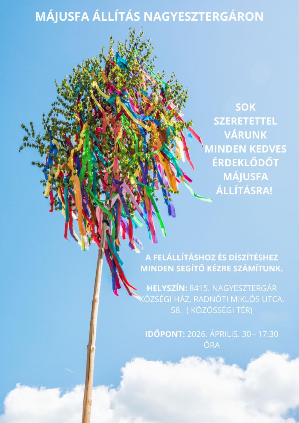 MÁJUSFA ÁLLÍTÁS NAGYESZTERGÁRON