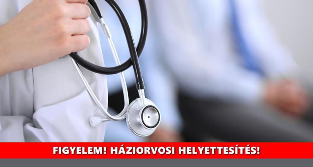 Háziorvosi helyettesítés - 2026.05.04.