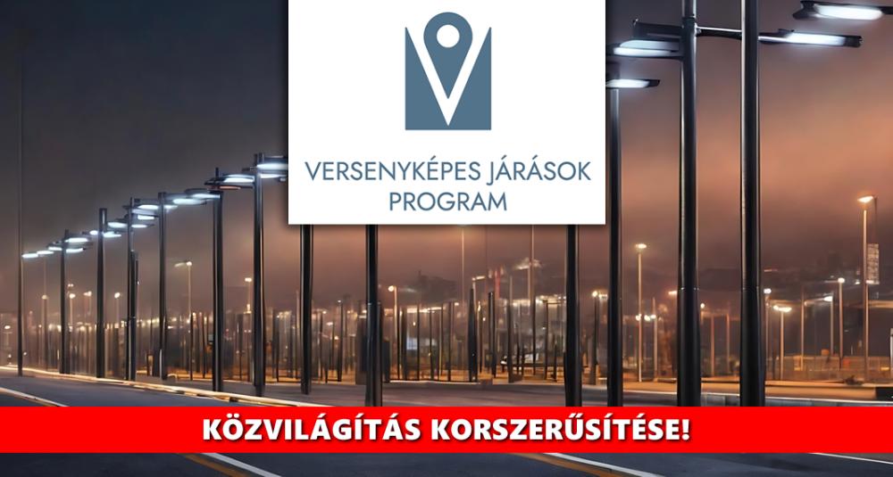 Közvilágítás bővítése a Versenyképes Járások program keretében megkezdődik!